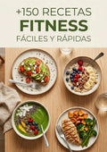 +150 Recetas Fitness Fáciles y Rápidas - Recetas simples, reales y saludables para todos los días. - FIT LUXE LAB